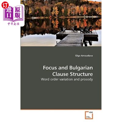 海外直订Focus and Bulgarian Clause Structure 焦点与保加利亚语从句结构