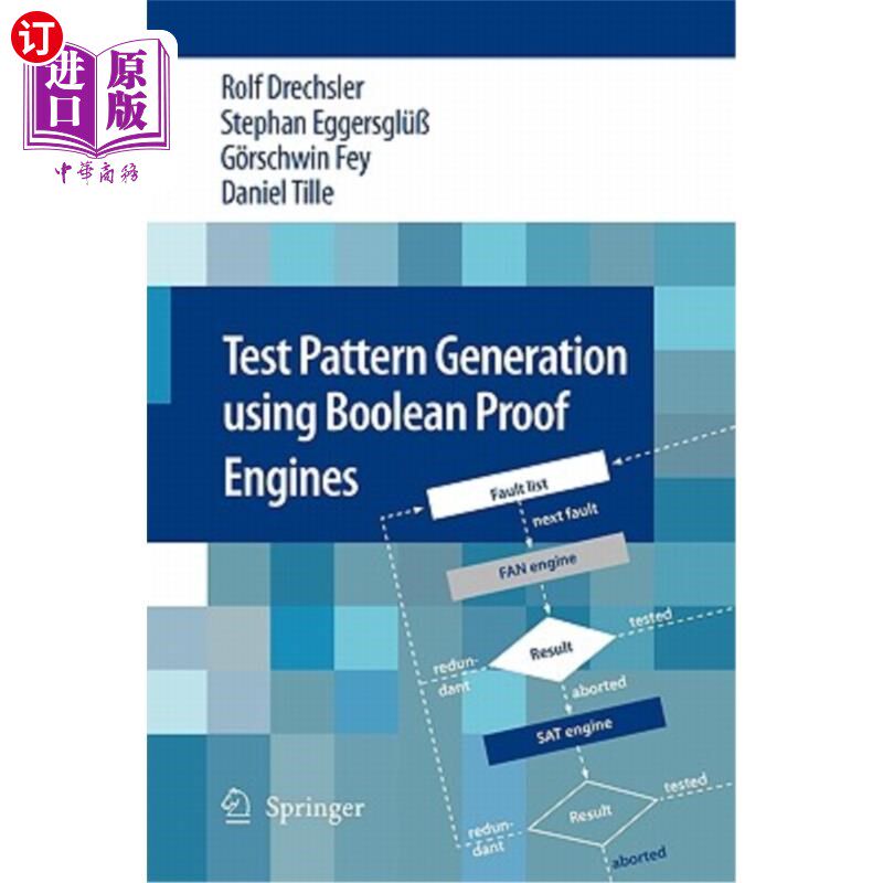 海外直订Test Pattern Generation Using Boolean Proof Engines 使用布尔证明引擎生成测试模式
