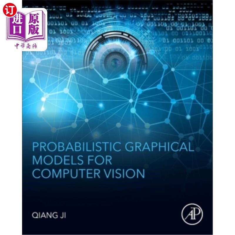 海外直订Probabilistic Graphical Models for Computer Vision. 计算机视觉的概率图形模型。