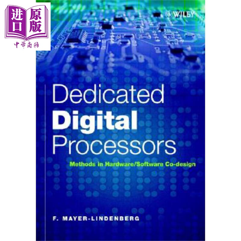 现货 专用数字处理机 硬件 软件协同设计方法 Dedicated Digital Processors 英文原版 F Mayer Lindenberg 计算机【中商原版】