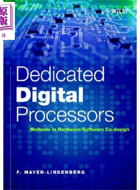 现货 专用数字处理机 硬件 软件协同设计方法 Dedicated Digital Processors 英文原版 F Mayer Lindenberg 计算机【中商原版】