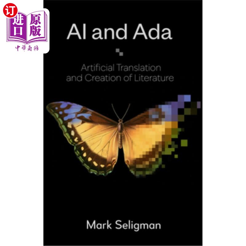 海外直订AI and ADA: Artificial Translation and Creation of Literature 人工智能与ADA：文学的人工翻译与创作