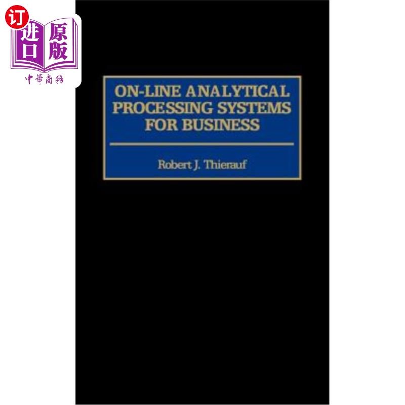 海外直订On-Line Analytical Processing Systems for Business 商业在线分析处理系统
