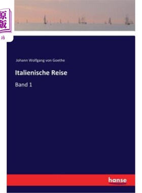 海外直订德语 Italienische Reise: Band 1 意大利之旅第一册