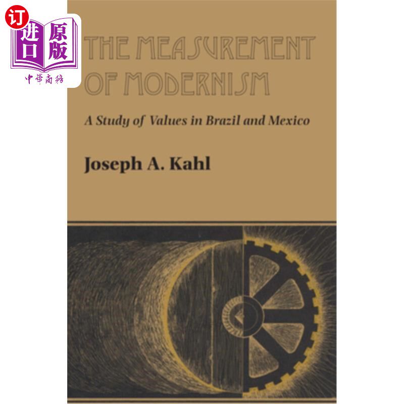 海外直订The Measurement of Modernism: A Study of Values in Brazil and Mexico 现代主义的衡量:巴西和墨西哥的价值研究