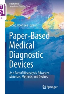 海外直订医药图书Paper-Based Medical Diagnostic Devices: As a Part of Bioanalysis-Advanced Materi 基于纸张的医疗诊断