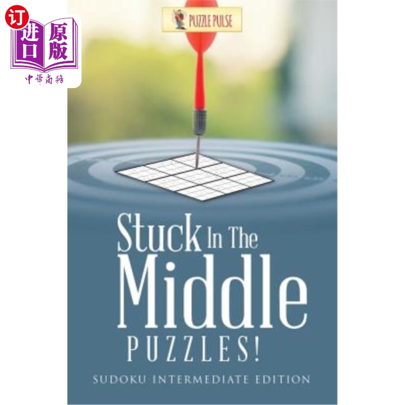海外直订Stuck In The Middle Puzzles!: Sudoku Intermediate Edition 困在中间的谜题！数独中级版