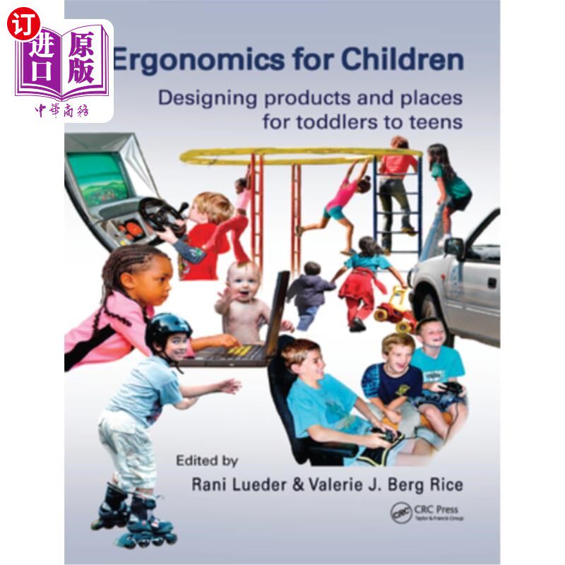 海外直订Ergonomics for Children: Designing Products and Places for Toddler to Teens 儿童人体工程学:为幼儿到青少年设