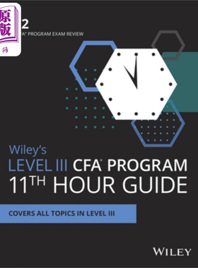 Wiley三级Cfa课程11小时终复习学习指南2022 Wiley S Level Iii Cfa Program 11Th Hour Final Review  英文原版 中商原版