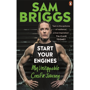 启动你的引擎 我不可阻挡的 CrossFit 之旅 Start Your Engines 英文原版 Sam Briggs 励志【中商原版】