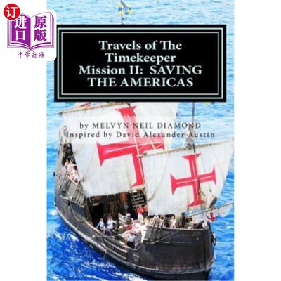 海外直订Travels of The Timekeeper - Mission: II: Saving the Americas 计时人的旅行-任务:II:拯救美洲