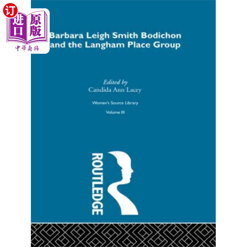 海外直订Barbara Leigh Smith Bodichon and the Langham Pla... 芭芭拉·利·史密斯·博迪肯和朗廷广场集团