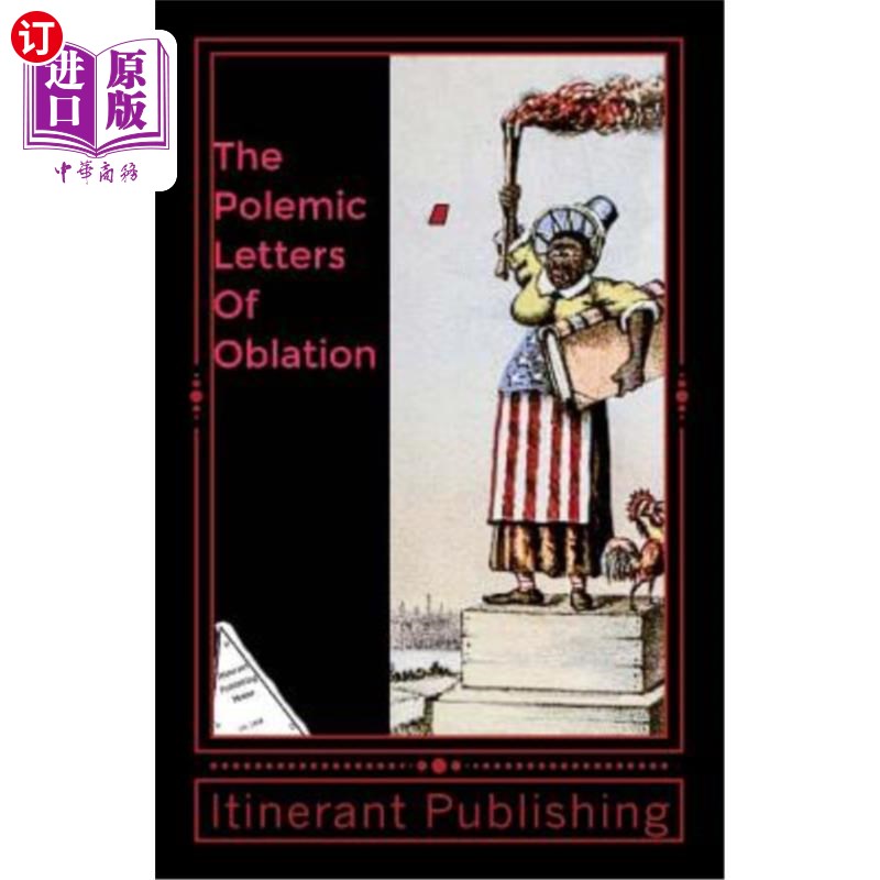 海外直订The Polemic Letters Of Oblation: Vol.1 献祭的论战字母：第一卷