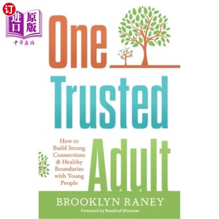 Connections Trusted How You 成年人：如何 海外直订One with Build Adult Healthy Strong 一个值得信任 Boundaries