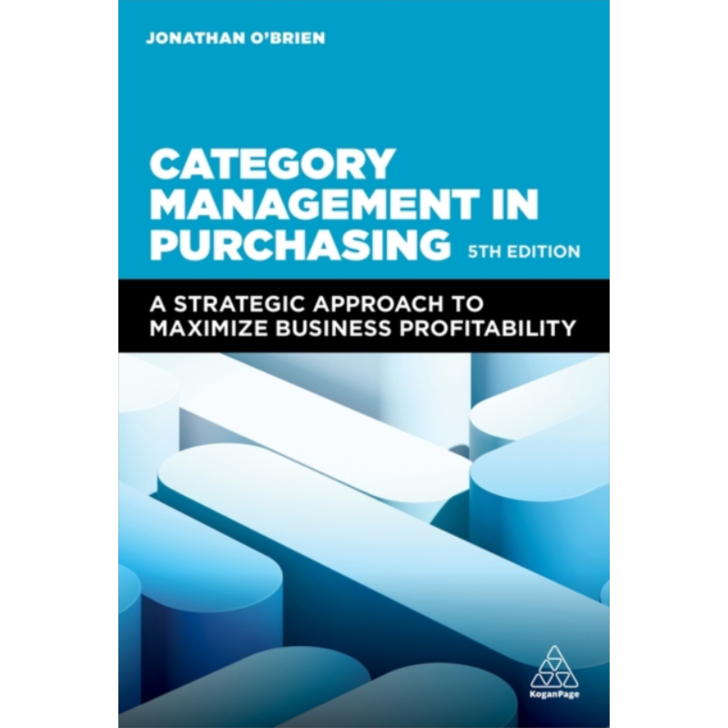 预售 采购品类管理 第5版 企业盈利扩大化的战略方法 Category Management in Purchasing 英文原版 Jonathan O Brien【中商原版】
