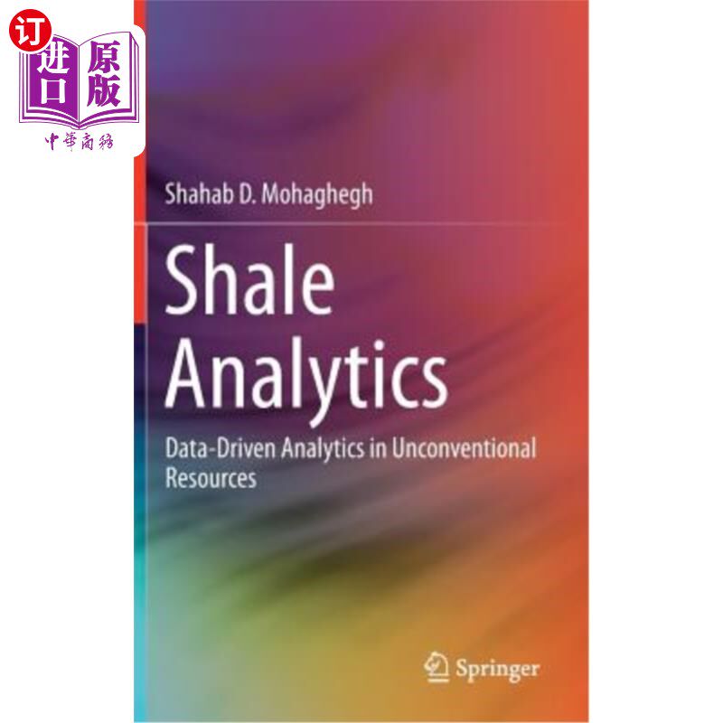 海外直订Shale Analytics: Data-Driven Analytics in Unconventional Resources 页岩分析:非常规资源的数据驱动分析