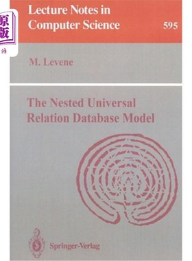 海外直订The Nested Universal Relation Database Model 嵌套通用关系数据库模型