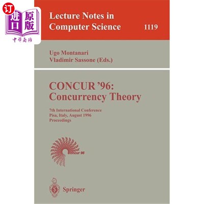 海外直订Concur '96: Concurrency Theory: 7th International Conference, Pisa, Italy, Augus Concur'96：并发理论：
