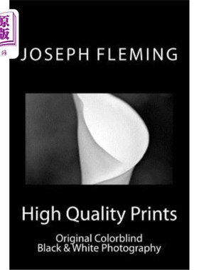 海外直订High Quality Prints: Original Colorblind Black & White Photography 高质量印刷品：原版色盲黑白摄影