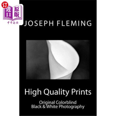 海外直订High Quality Prints: Original Colorblind Black & White Photography 高质量印刷品：原版色盲黑白摄影