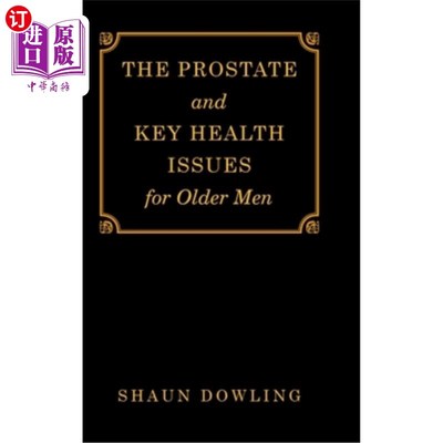 海外直订医药图书The Prostate and Key Health Issues for Older Men 老年男性的前列腺和关键健康问题