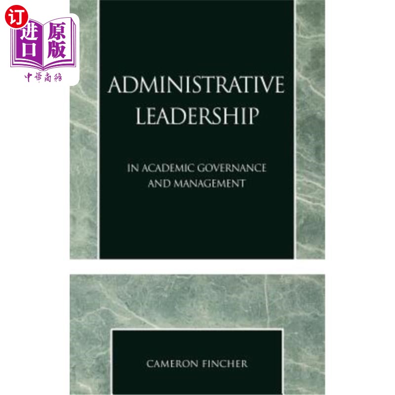 海外直订Administrative Leadership: In Academic Governance and Management行政领导：学术治理与管理