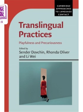 海外直订Translingual Practices: Playfulness and Precariousness 翻译实践：游戏性和不稳定性