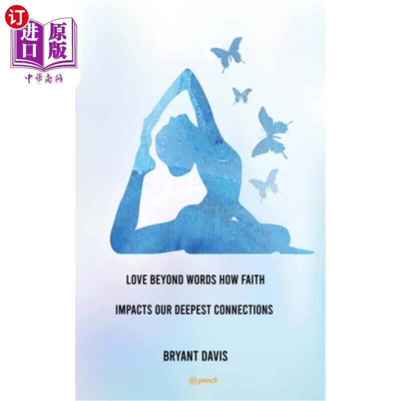 海外直订Love Beyond Words How Faith Impacts Our Deepest Connections 超越语言的爱：信心如何影响我们最深的联系