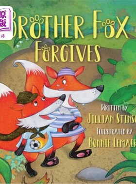 海外直订Brother Fox Forgives 狐狸哥哥原谅