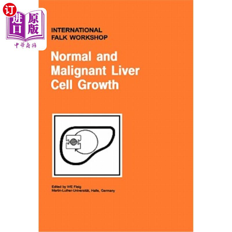 海外直订医药图书Normal and Malignant Liver Cell Growth 正常和恶性肝细胞生长