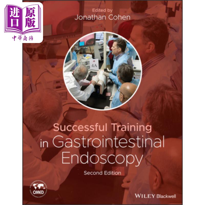预售 胃肠内镜成功培训 第2版 Successful Training In Gastrointestinal Endoscopy 2E Jonathan Cohen 英文原版 中商原版
