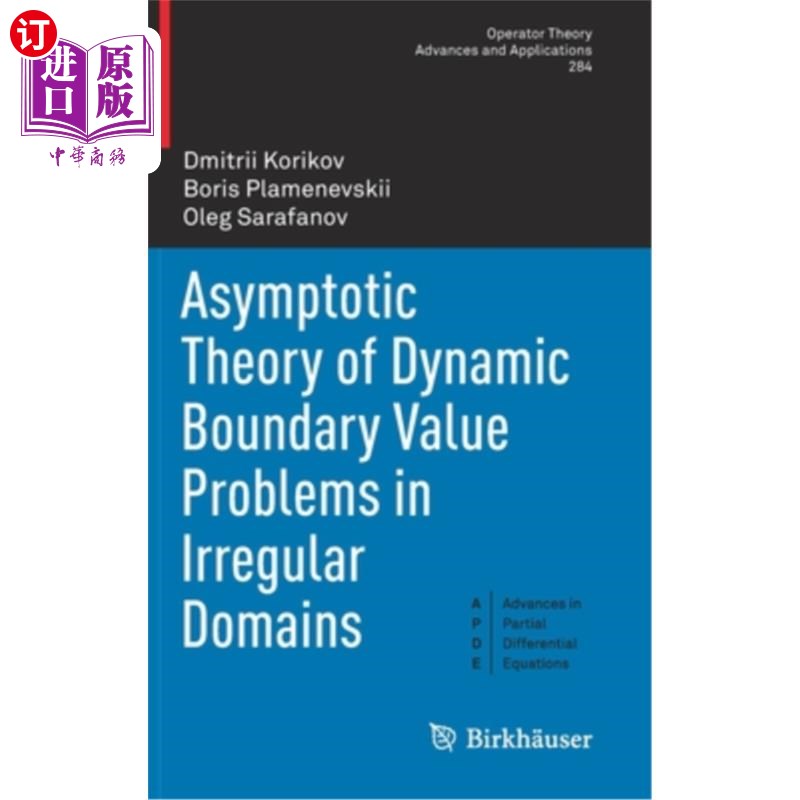 海外直订Asymptotic Theory of Dynamic Boundary Value Problems in Irregular Domains不规则区域动态边值问题的渐近理论