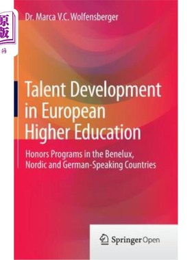 海外直订Talent Development in European Higher Education: Honors Programs in the Benelux, 欧洲高等教育人才培养：比荷卢、