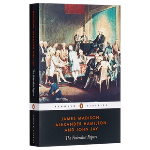 预售 【中商原版】联邦党人文集 英文原版 The Federalist Papers Penguin 企鹅经典