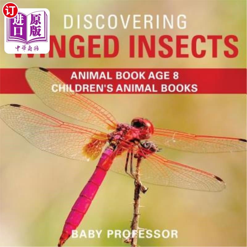 海外直订Discovering Winged Insects - Animal Book Age 8 Children's Animal Books 发现有翅膀的昆虫-动物书年龄8儿童动物