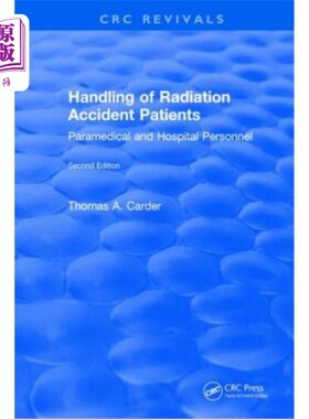 海外直订医药图书Handling of Radiation Accident Patients: By Paramedical and Hospital Personnel S 辐射事故患者的处理