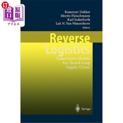 海外直订Reverse Logistics: Quantitative Models for Closed-Loop Supply Chains 逆向物流：闭环供应链的定量模型