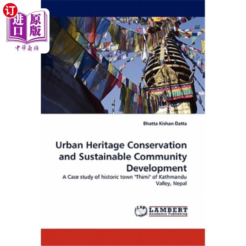 海外直订Urban Heritage Conservation and Sustainable Community Development 城市文物保育与社区可持续发展