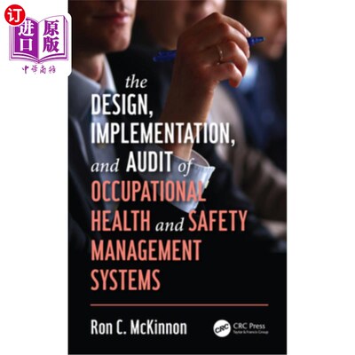 海外直订The Design, Implementation, and Audit of Occupational Health and Safety Manageme 职业健康与安全管理体系的设