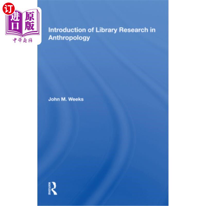 海外直订Introduction to Library Research in Anthropology 人类学图书馆研究导论
