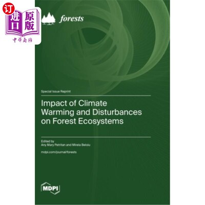 海外直订Impact of Climate Warming and Disturbances on Forest Ecosystems 气候变暖和干扰对森林生态系统的影响