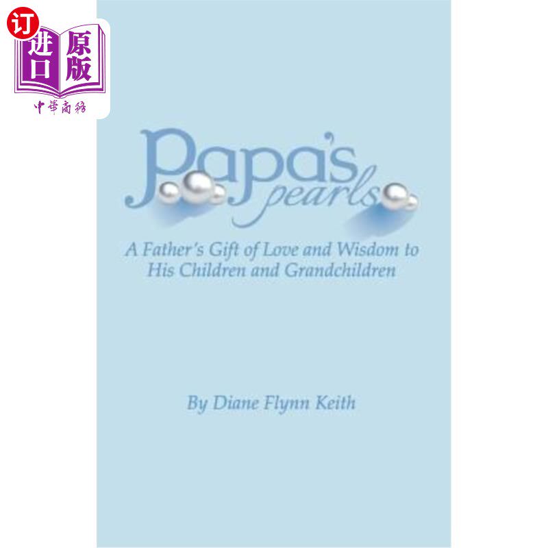 【中商海外直订】papas pearls: a fathers gift of love and wisdo