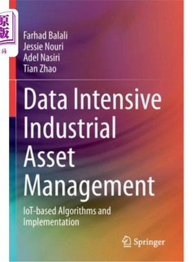 海外直订Data Intensive Industrial Asset Management: Iot-Based Algorithms and Implementat 数据密集型工业资产管理:基