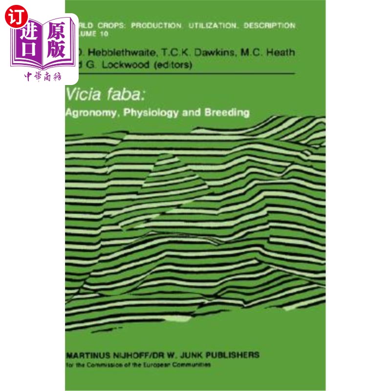 海外直订Vicia Faba: Agronomy, Physiology and Breeding: Proceedings of a Seminar in the C 蚕豆:农学、生理学和育种:植物