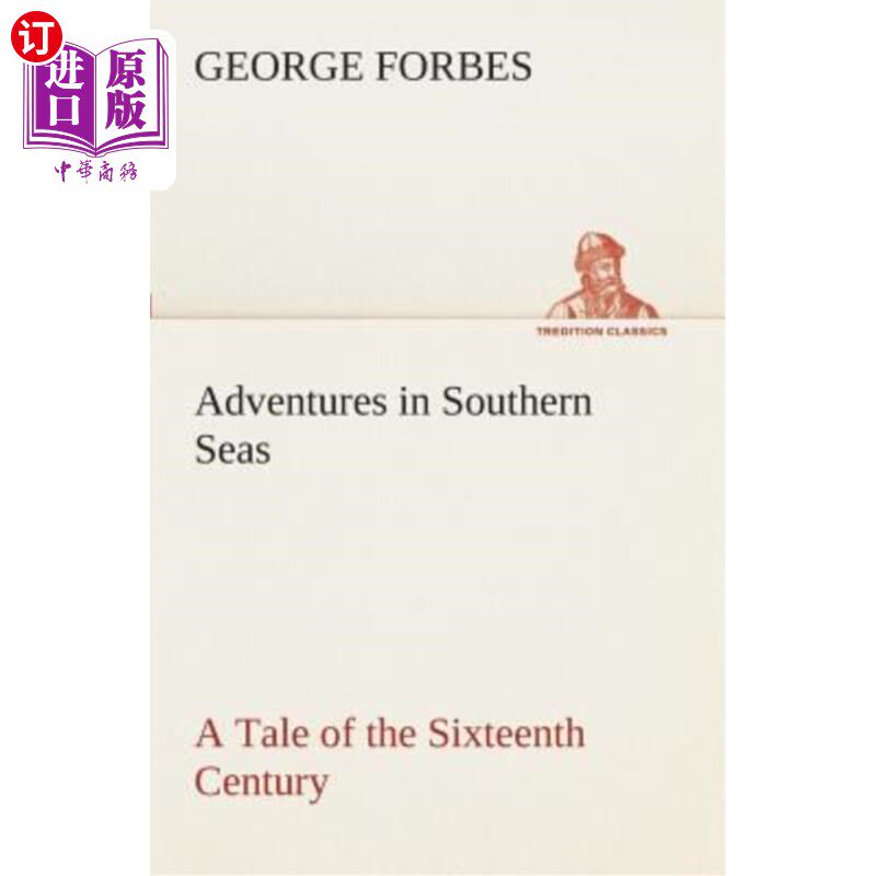 【中商海外直订】adventures in southern seas a tale of the sixtee