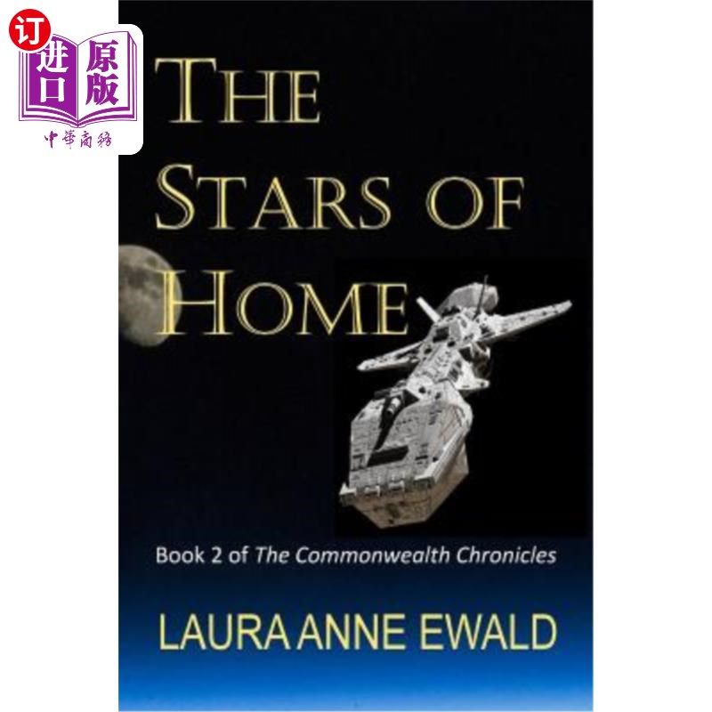 海外直订The Stars of Home: Book 2 of the Commonwealth Chronicles 家庭之星:联邦编年史第2册
