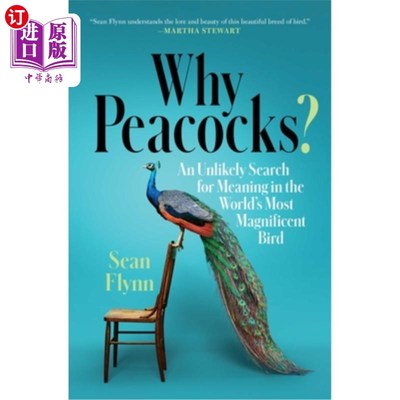 海外直订Why Peacocks?: An Unlikely Search for Meaning in the World's Most Magnificent Bi 为什么孔雀?:在壮丽的鸟身上