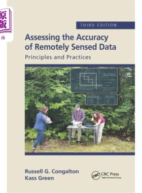 海外直订Assessing the Accuracy of Remotely Sensed Data: Principles and Practices, Third  评估遥感数据的准确性:原则