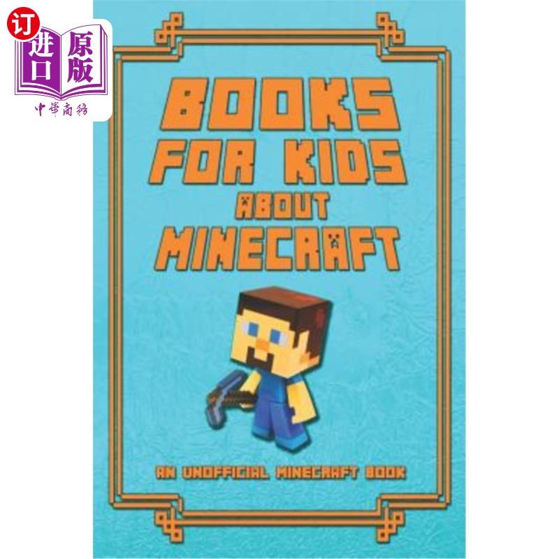 海外直订Books for Kids about Minecraft: An Unofficial Minecraft Book: Collection of Amus 为孩子们准备的关于M