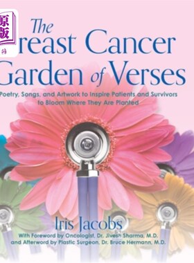 海外直订医药图书The Breast Cancer Garden of Verses: Poetry, Songs, and Artwork to Inspire Patien 乳腺癌诗歌花园：诗
